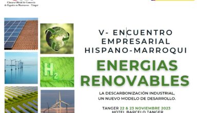 V Encuentro empresarial hispano-marroquí de Energías Renovables